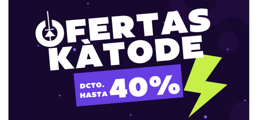 Aprovecha las Ofertas Kàtode!